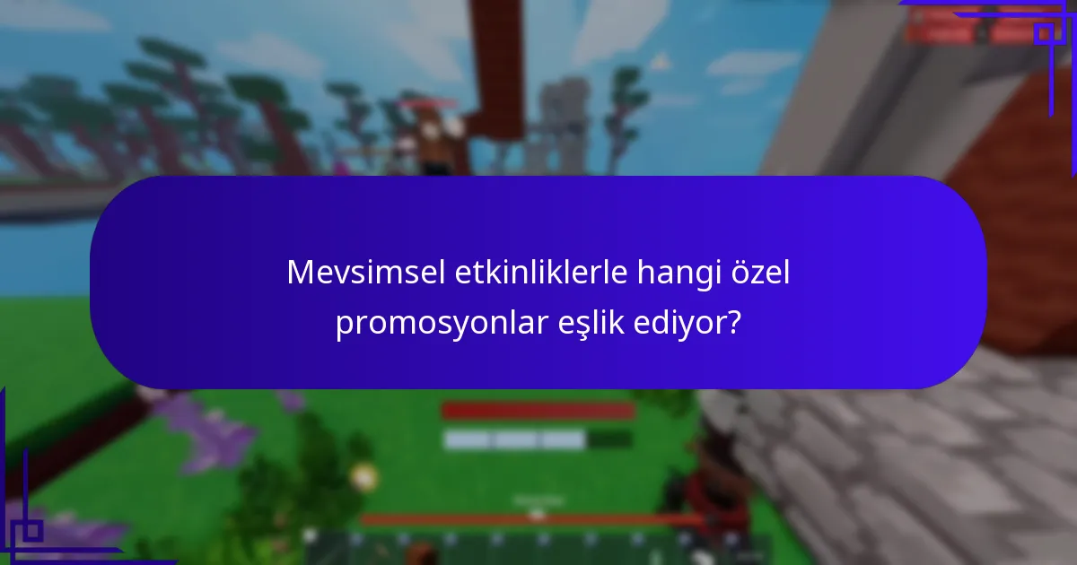 Roblox hangi mevsimsel etkinlikleri düzenliyor?