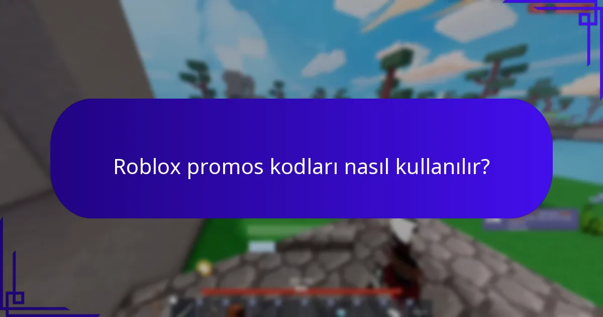 Roblox’taki sınırlı süreli teklifler nedir?