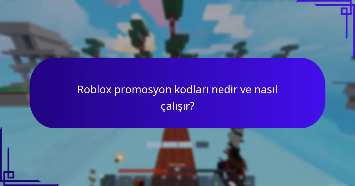 Etkileşimli Roblox promosyon kodları nedir?