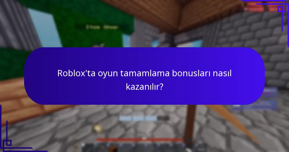 Roblox ödüllerinin işlem yönleri nelerdir?