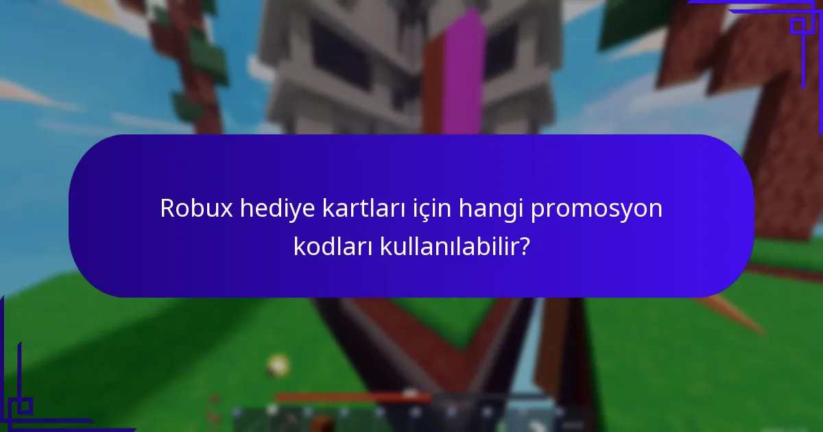 Robux hediye kartı satın almanın riskleri nelerdir?